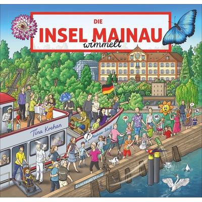 Die Insel Mainau wimmelt, Gebundene Ausgabe von Tina Krehan, Silberburg, 978-3-8425-2137-7