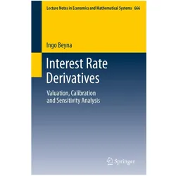 Interest Rate Derivatives, Fachbücher von Ingo Beyna