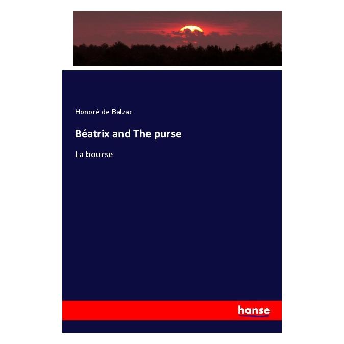 Hansebooks Béatrix and The purse (Englisch, Softcover, Honoré de Balzac) (56045508)