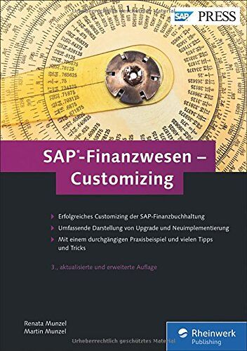 Renata Munzel - SAP-Finanzwesen - Customizing: Eine echte Hilfe für jeden SAP FI/CO-Berater! (SAP PRESS) - Preis vom 09.10.2026 07:28:09 h