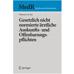 Gesetzlich nicht normierte ärztliche Auskunfts- und Offenbarungspflichten, Fachbücher von Nikolaus von Bar