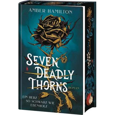 Seven Deadly Thorns – Ein Herz so schwarz wie Ebenholz, Gebundene Ausgabe von Amber Hamilton, Heyne, 978-3-453-27545-4