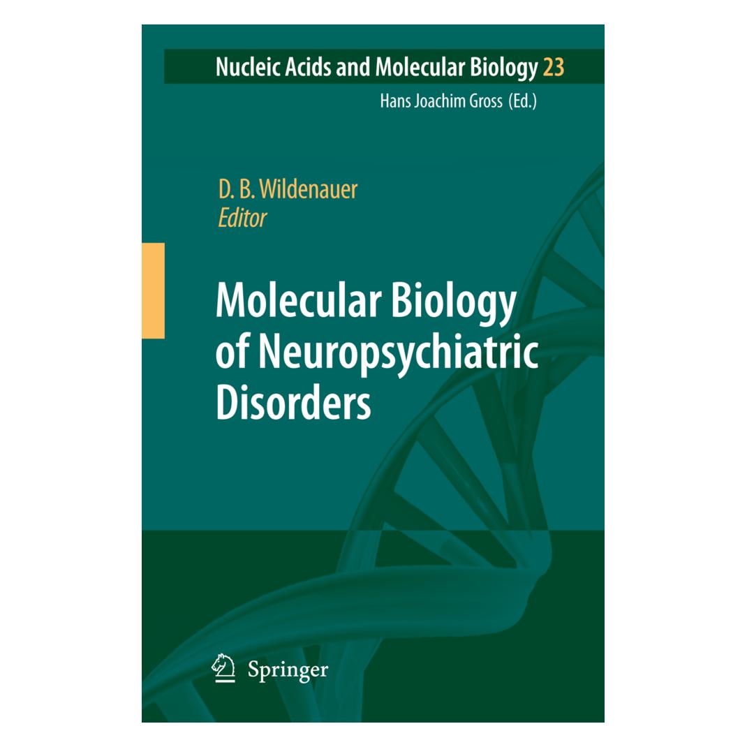 Springer Molecular Biology of Neuropsychiatric Disorders (Englisch, Softcover, Dieter B. Wildenauer) (55387807)