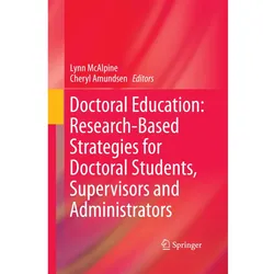 Doctoral Education: Research-Based Strategies for Doctoral Students, Supervisors and Administrators, Fachbücher