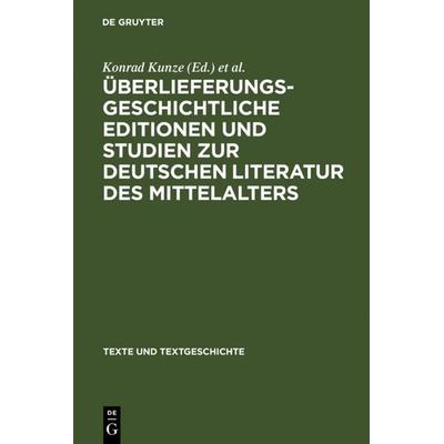 Überlieferungsgeschichtliche Editionen und Studien zur deutschen Literatur des Mittelalters, Gebundene Ausgabe von , De Gruyter, 978-3-484-36031-0