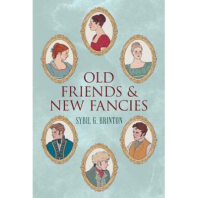 Old Friends and New Fancies, Taschenbuch von Sybil G. Brinton, Dover Publications Inc., 978-0-486-85544-8