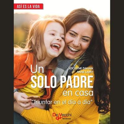 Un solo padre en casa - Jocelyne Dahan,Anne Lamy, Audio, 9781639190300