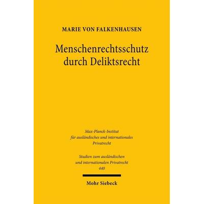 Menschenrechtsschutz durch Deliktsrecht, Taschenbuch von Marie Falkenhausen, Mohr Siebeck, 978-3-16-159314-7