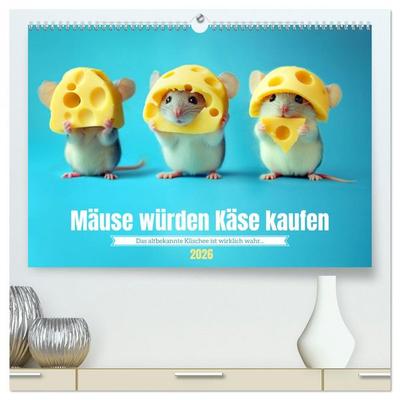 Mäuse würden Käse kaufen (hochwertiger Premium Wandkalender 2026 DIN A2 quer), Kunstdruck in Hochglanz