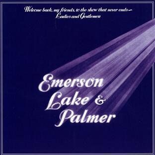 Emerson, Lake & Palmer - Welcome Back My Friends to the Show That Never End - Preis vom 03.10.2026 20:43:07 h