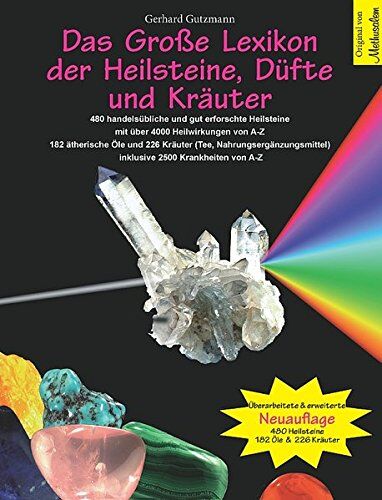 Gerhard Gutzmann - Das Große Lexikon der Heilsteine, Düfte und Kräuter: Überarbeitete & erweiterte Neuauflage - Preis vom 02.10.2026 23:42:20 h