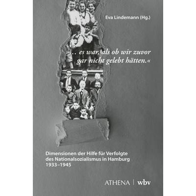 … es war, als ob wir zuvor gar nicht gelebt hätten, Taschenbuch von , Wbv Media, 978-3-7639-7960-8
