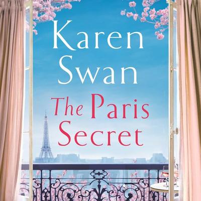 The Paris Secret - Karen Swan, Audio, 9781509833665