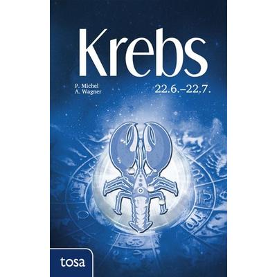 Krebs, Gebundene Ausgabe von P. Michel,A. Wagner, Tosa, 978-3-86313-113-5