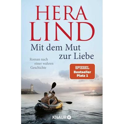 Mit dem Mut zur Liebe, Taschenbuch von Hera Lind, Knaur Taschenbuch, 978-3-426-52840-2