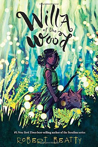 Robert Beatty - Willa of the Wood: Willa of the Wood, Book 1 - Preis vom 09.10.2026 07:28:09 h