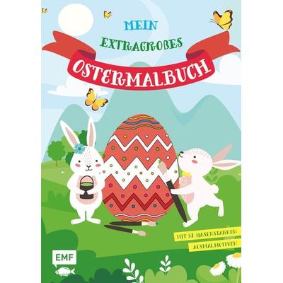 Mein extragroßes Ostermalbuch, Taschenbuch von , Edition Michael Fischer / EMF Verlag, 978-3-7459-1004-9