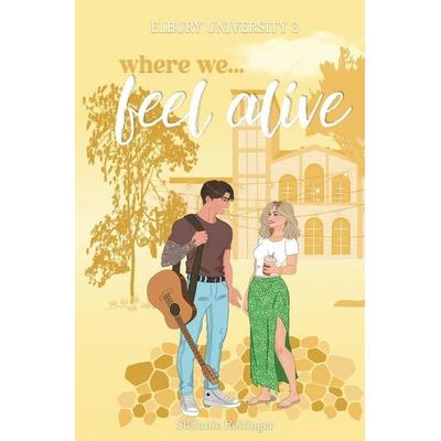 Where we Feel Alive, Taschenbuch von Stefanie Reitinger, Tolino media, 978-3-695-65093-4