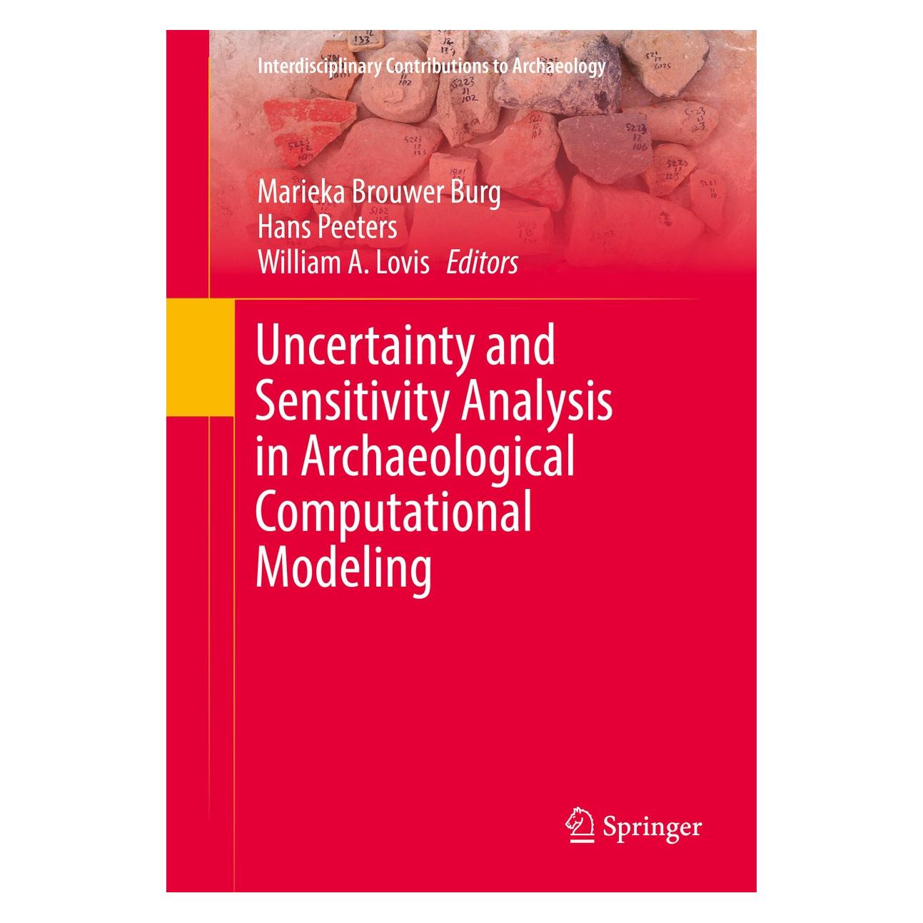 Springer Uncertainty and Sensitivity Analysis in Archaeological Computational Modeling (Englisch, Hardcover, Hans Peeters, Marieka Brouwer Burg, William A. Lovis) (9783319278315)