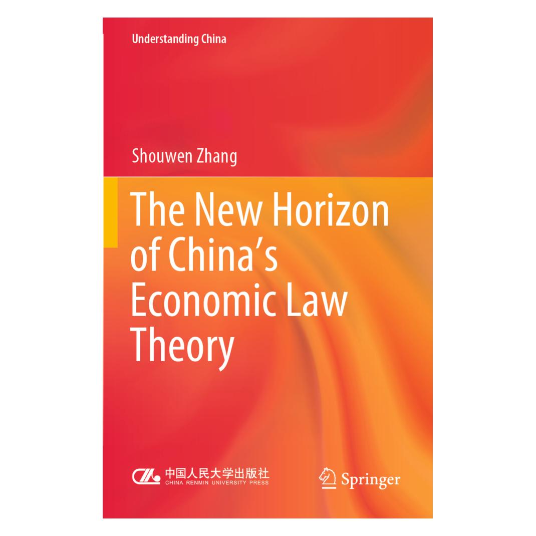 Springer The New Horizon of China's Economic Law Theory (Englisch, Softcover, Shouwen Zhang) (56215926)