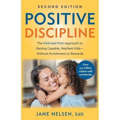 Positive Discipline, 2nd Edition, Taschenbuch von Jane Nelsen, Random House N.Y.