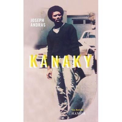 Kanaky, Gebundene Ausgabe von Joseph Andras, Carl Hanser, 978-3-446-26913-2