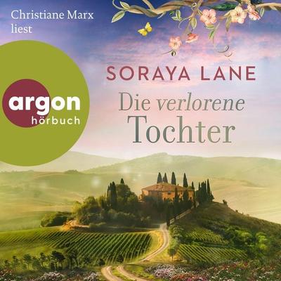 Die verlorene Tochter - Soraya Lane, Audio, 9783732472314