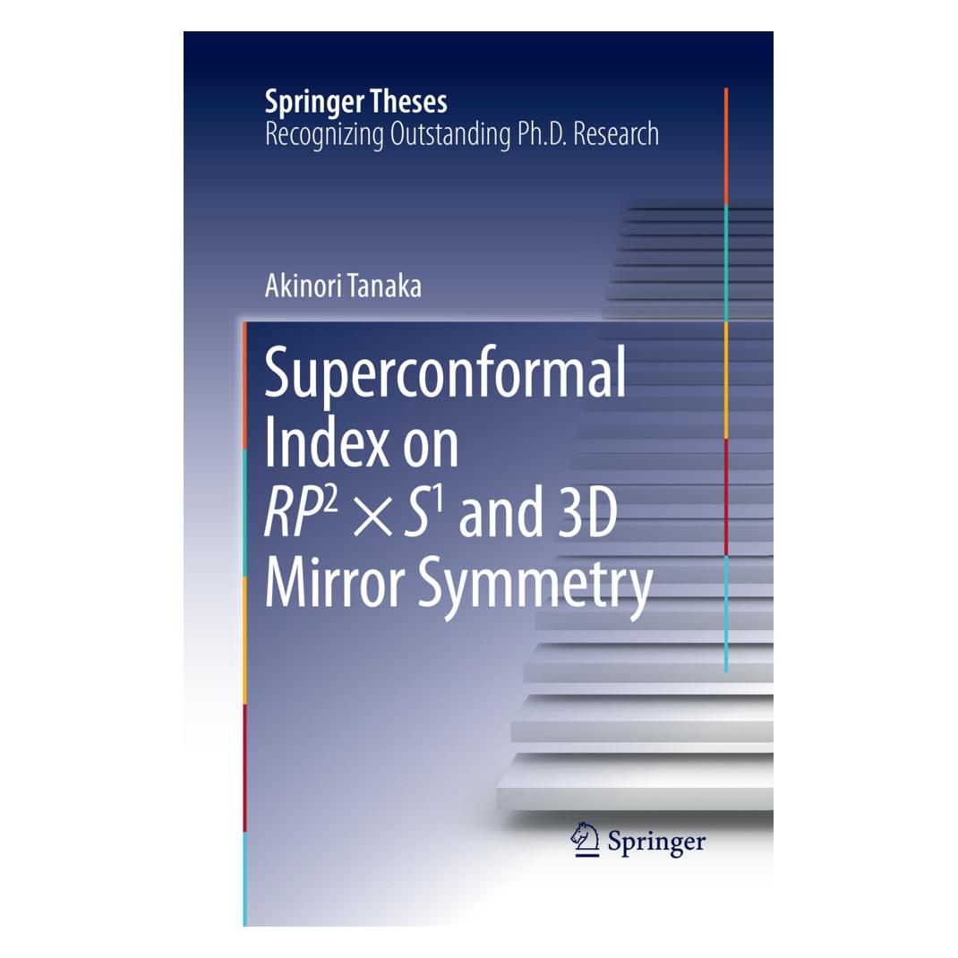 Springer Superconformal Index on RP2 × S1 and 3D Mirror Symmetry (Englisch, Softcover, Akinori Tanaka) (55998537)