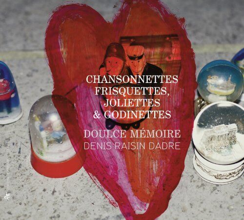 Denis Raisin Dadre - Chansonettes Frisquettes,Joliettes et Godinettes - Preis vom 10.10.2026 11:48:34 h