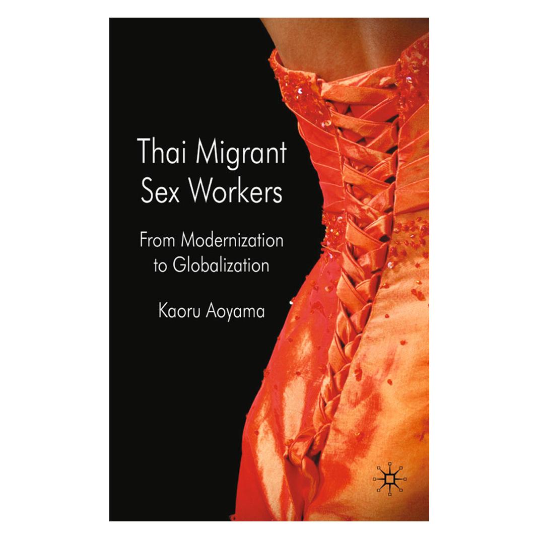 Springer Thai Migrant Sexworkers (Englisch, Softcover, K Aoyama) (55838982)