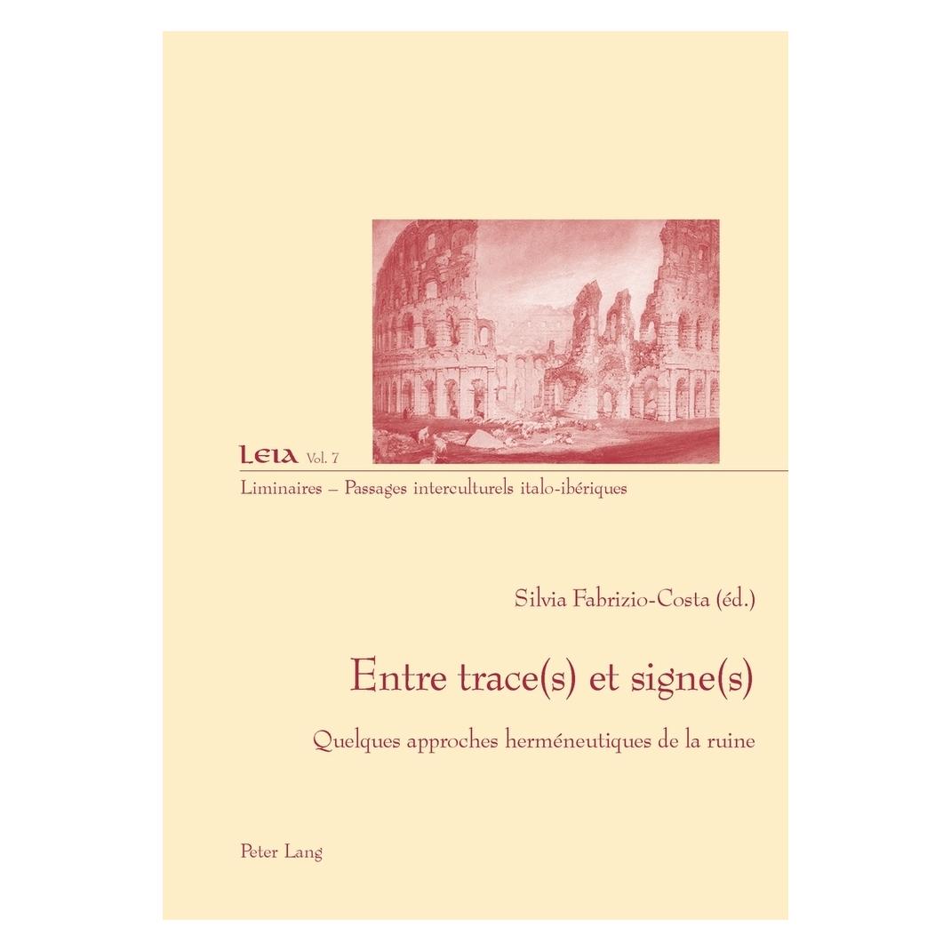 Peter Lang Entre trace(s) et signe(s) (Französisch, Softcover, Silvia Fabrizio-Costa) (56027953)