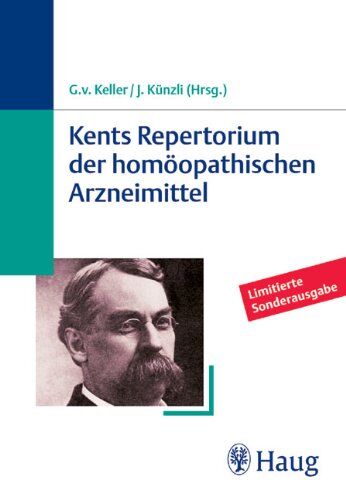 Keller, Georg von - Kents Repertorium der homöopathischen Arzneimittel. Taschenausgabe: Kents Repertorium der homöopathischen Arzneimittel. Sonderausgabe - Preis vom 30.09.2026 09:01:18 h