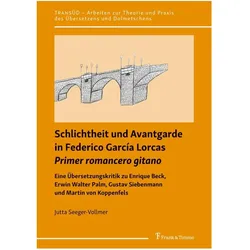 Schlichtheit und Avantgarde in Federico García Lorcas 'Primer romancero gitano', Fachbücher von Jutta Seeger-Vollmer