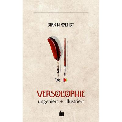 Versolophie, Taschenbuch von Dirk H. Wendt, BoD – Books on Demand, 978-3-7557-4822-9