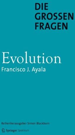 Ayala, Francisco J. - Die großen Fragen - Evolution - Preis vom 07.10.2026 11:45:10 h