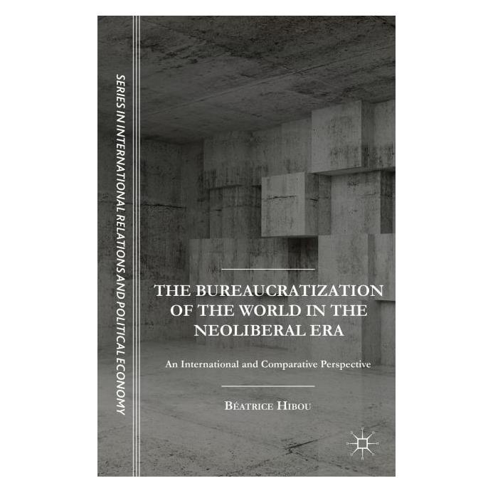 Palgrave Macmillan Hibou:The Bureaucratization of the Worl (Englisch, Hardcover, B. Hibou) (63314046)
