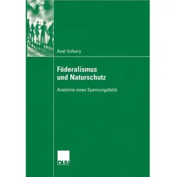 Föderalismus und Naturschutz, Fachbücher von Axel Volkery