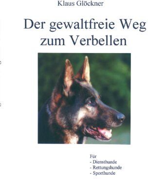 Klaus Glöckner - Der gewaltfreie Weg zum Verbellen - Preis vom 06.10.2026 07:26:00 h