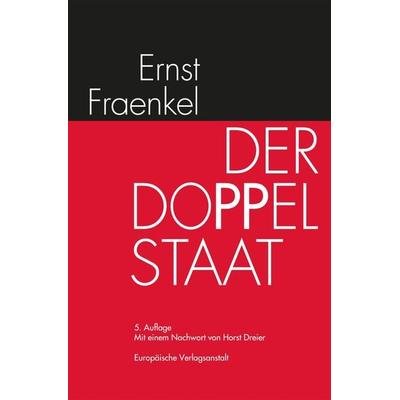 Der Doppelstaat, Taschenbuch von Ernst Fraenkel, CEP Europäische Verlagsanstalt, 978-3-86393-019-6