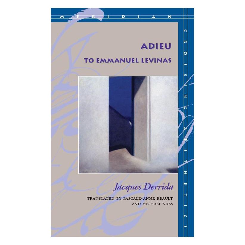 Stanford Univ Pr Adieu to Emmanuel Levinas (Englisch, Jacques Derrida, Michael Naas, Pascale Anne Brault) (39417914)