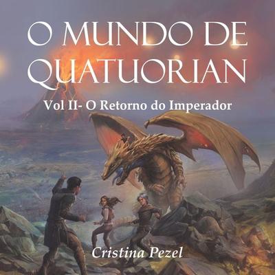 O Mundo de Quatuorian 2 - Cristina Pezel, Audio, 9786500118346