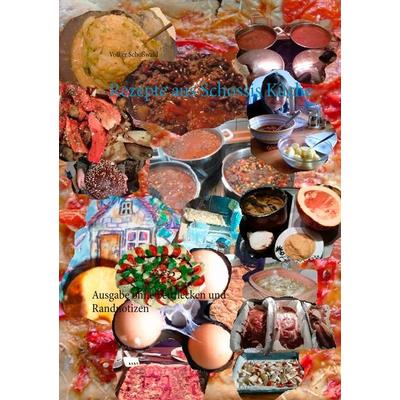 Rezepte aus Schossis Küche, Taschenbuch von Volker Schosswald, Twentysix, 978-3-7407-6172-1