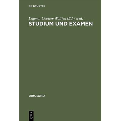 Studium und Examen, Gebundene Ausgabe von , De Gruyter, 978-3-11-009738-2