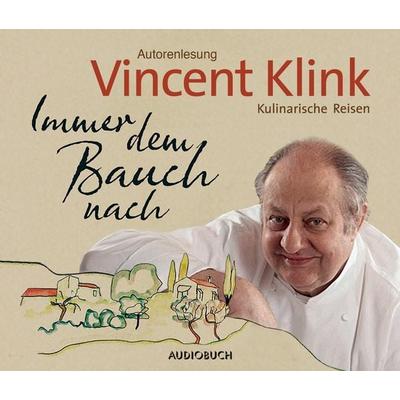 Immer dem Bauch nach - Vincent Klink, Audio, 9783899646351