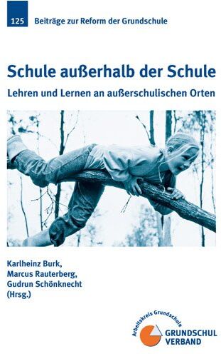 Karlheinz Burk - Schule außerhalb der Schule: Lehren und Lernen an außerschulischen Orten - Preis vom 09.10.2026 07:28:09 h