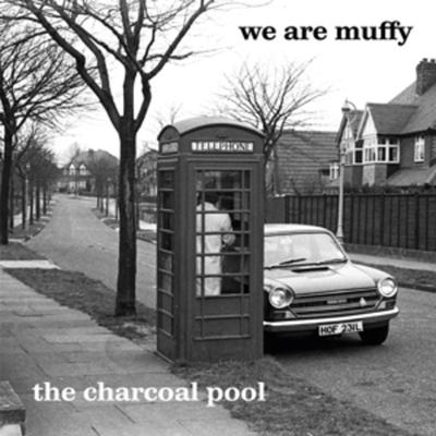 The Charcoal Pool - We Are Muffy, Vinyl