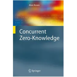 Concurrent Zero-Knowledge, Fachbücher von Alon Rosen