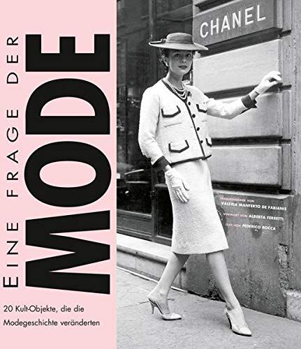 Rocca - Eine Frage der Mode: 20 Kult-Objekte, die die Modegeschichte veränderten - Preis vom 09.10.2026 07:28:09 h