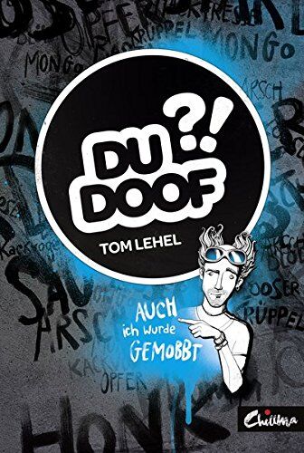 Tom Lehel - Du Doof?!: Auch ich wurde gemobbt - Preis vom 11.10.2026 03:10:56 h