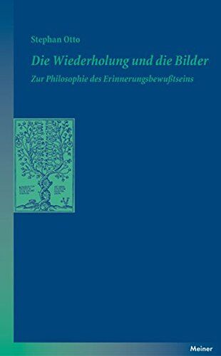 Stephan Otto - Die Wiederholung und die Bilder: Zur Philosophie des Erinnerungsbewußtseins (Blaue Reihe) - Preis vom 04.10.2026 03:51:26 h